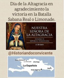 Día de La Altagracia en agradecimiento a la victoria de la Batalla Sabana Real o Limonade